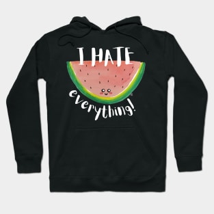 I Hate Everything, Kawaii Watermelon Slice - Sarcastic Cute Hater (black t-shirt) Hoodie